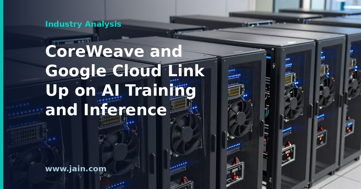 CoreWeave and Google Cloud partnership on AI training and inference GPU capacity