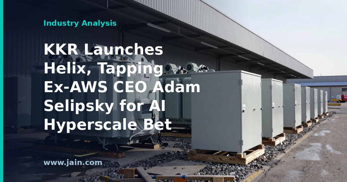 KKR Helix launch: AI infrastructure hyperscale data center venture led by ex-AWS CEO Adam Selipsky