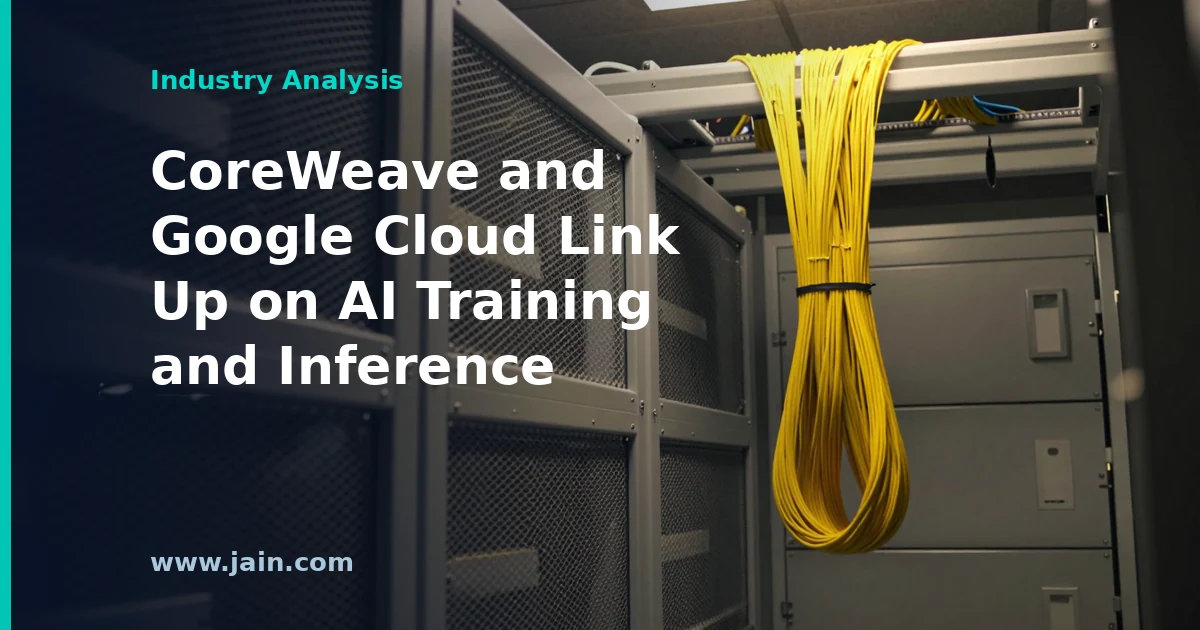 CoreWeave and Google Cloud partnership on AI training and inference GPU capacity