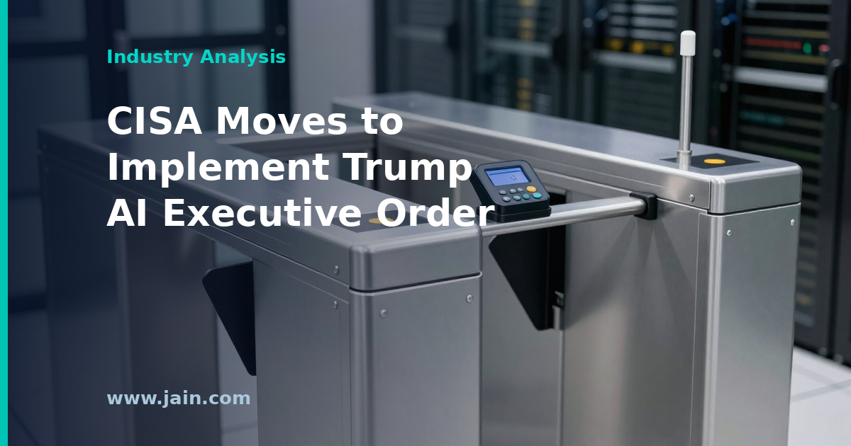 CISA begins implementing Trump AI executive order for critical infrastructure cybersecurity